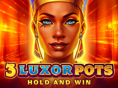 3 Luxor Pots: Hold and Win