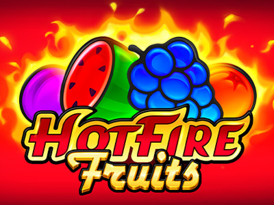 Hot Fire Fruits